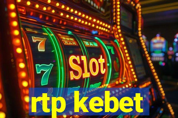 rtp kebet